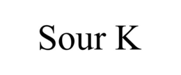 SOUR K trademark