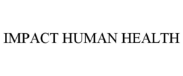 IMPACT HUMAN HEALTH trademark