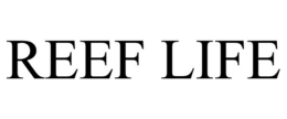 REEF LIFE trademark
