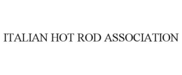 ITALIAN HOT ROD ASSOCIATION trademark