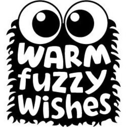 WARM FUZZY WISHES trademark