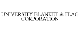 UNIVERSITY BLANKET & FLAG CORPORATION trademark