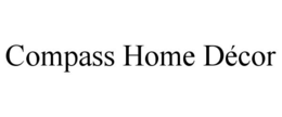 COMPASS HOME DÉCOR trademark