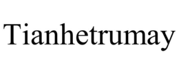 TIANHETRUMAY trademark