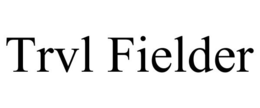 TRVL FIELDER trademark