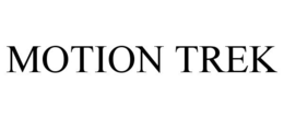 MOTION TREK trademark