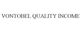 VONTOBEL QUALITY INCOME trademark