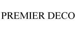 PREMIER DECO trademark