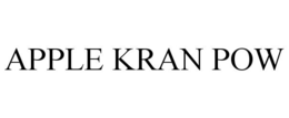 APPLE KRAN POW trademark
