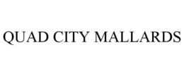 QUAD CITY MALLARDS trademark