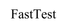 FASTTEST trademark