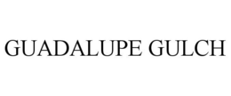 GUADALUPE GULCH trademark