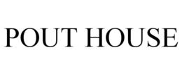 POUT HOUSE trademark