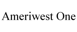 AMERIWEST ONE trademark