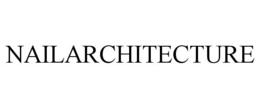 NAILARCHITECTURE trademark