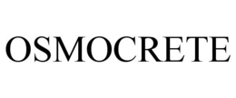 OSMOCRETE trademark