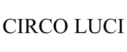 CIRCO LUCI trademark