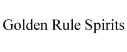 GOLDEN RULE SPIRITS trademark
