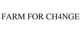 FARM FOR CH4NGE trademark