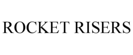 ROCKET RISERS trademark