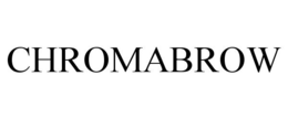 CHROMABROW trademark