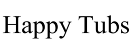 HAPPY TUBS trademark