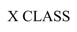 X CLASS trademark