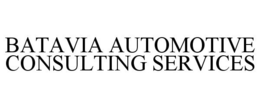BATAVIA AUTOMOTIVE CONSULTING SERVICES trademark