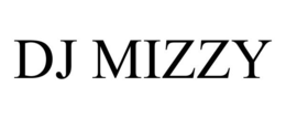 DJ MIZZY trademark