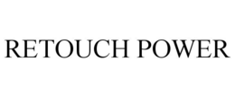 RETOUCH POWER trademark