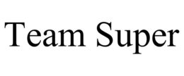 TEAM SUPER trademark