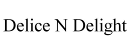DELICE N DELIGHT trademark
