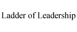 LADDER OF LEADERSHIP trademark