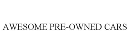 AWESOME PRE-OWNED CARS trademark