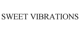 SWEET VIBRATIONS trademark