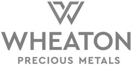 W WHEATON PRECIOUS METALS trademark