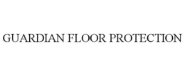 GUARDIAN FLOOR PROTECTION trademark