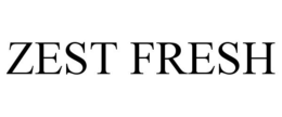 ZEST FRESH trademark