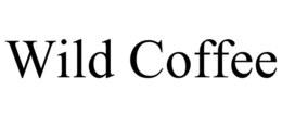 WILD COFFEE trademark