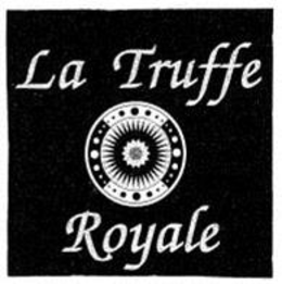 LA TRUFFE ROYALE trademark