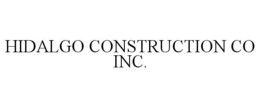 HIDALGO CONSTRUCTION CO INC. trademark