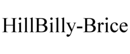 HILLBILLY-BRICE trademark