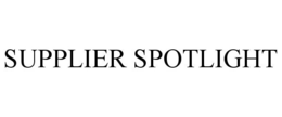 SUPPLIER SPOTLIGHT trademark