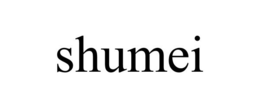 SHUMEI trademark