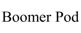 BOOMER POD trademark