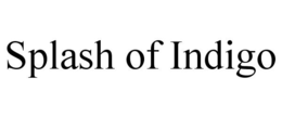 SPLASH OF INDIGO trademark