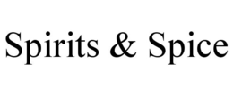 SPIRITS & SPICE trademark