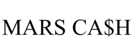 MARS CA$H trademark