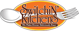 SWITCHIN' KITCHENS WE MAKE DINNER DELICIOUSLY EASY trademark