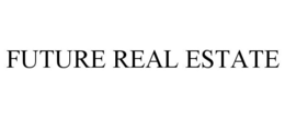 FUTURE REAL ESTATE trademark
